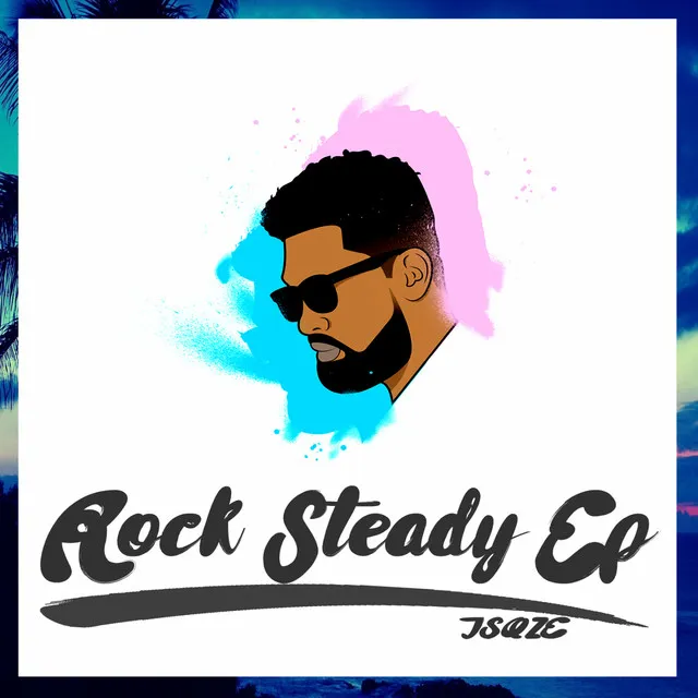 Rock Steady EP