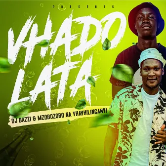 Vhado Lata by Dj Bazzi