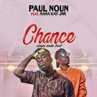 Chance (Original) by Paul Noun