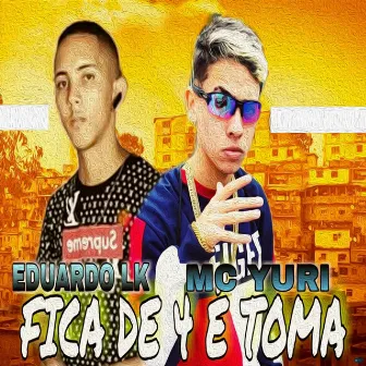 Fica de 4 e Toma (Brega Funk) by Eduardo LK