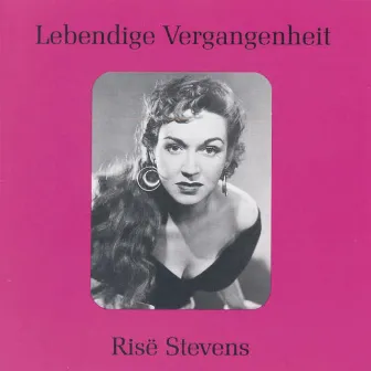 Lebendige Vergangenheit - Risë Stevens by Rise Stevens