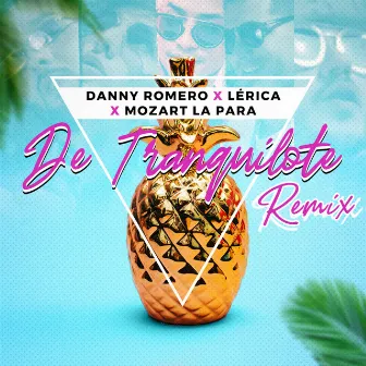 De Tranquilote (Remix) by Mozart La Para