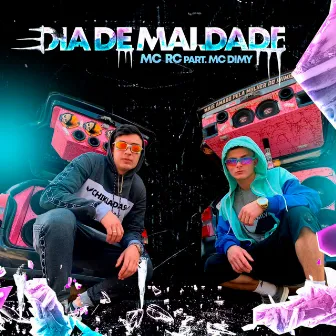 Dia de Maldade by MC RC Oficial