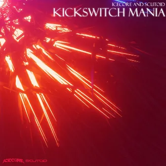 Kickswitch Mania by Scutoid