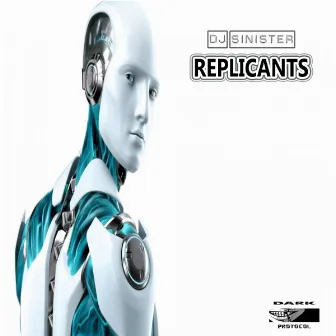 Replicants by DJ Sinister