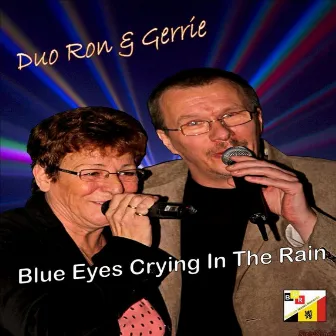 Blue Eyes Crying In The Rain by Gerrie