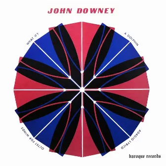 Downey: What If? - A Dolphin - Adagio Lyrico - Octet For Winds by John Downey