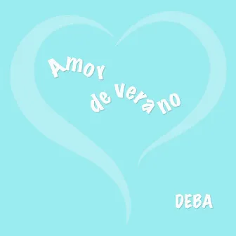 Amor de Verano by Deba