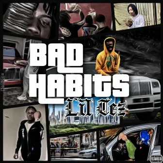 Bad Habits by Lil Tez