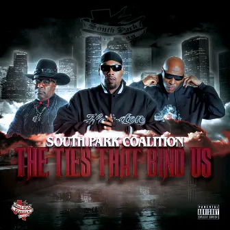 The Ties That Bind Us by South Park Coalition