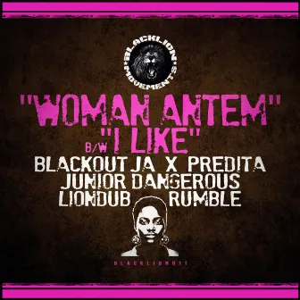 Woman Antem / I Like by Junior Dangerous