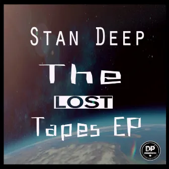 The Lost Tapes EP by Stan Deep