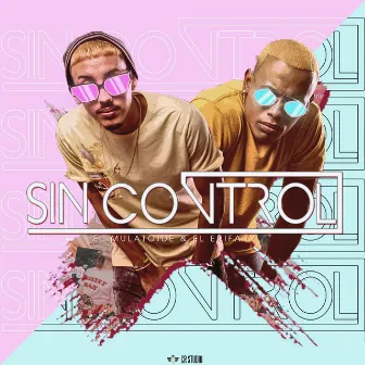 Sin Control by El Mulatoide & EriFary