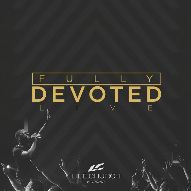 Fully Devoted - Live