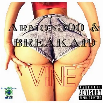 Vine (feat. Breaka19) by Armon300