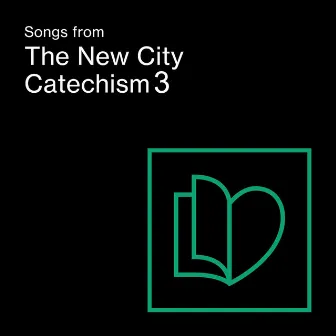 Songs from the New City Catechism 3 by The Gospel Coalition