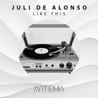 Like This by Juli de Alonso