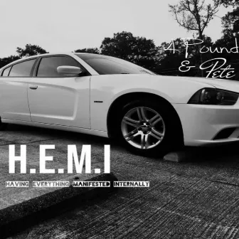 H.E.M.I (Have Everything Manifested Internally) by 4pound