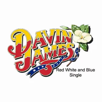 Red White and Blue by Davin James