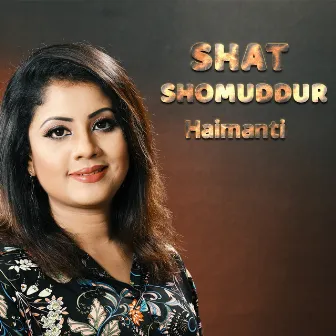 Shat Shomuddur by Haimanti