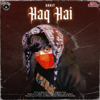 Haq Hai by OG Ankit