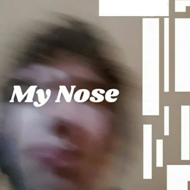 My Nose