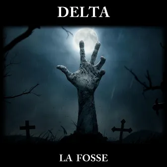 La fosse by DELTA