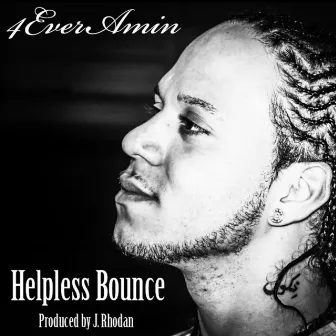 Helpless Bounce by 4everamin