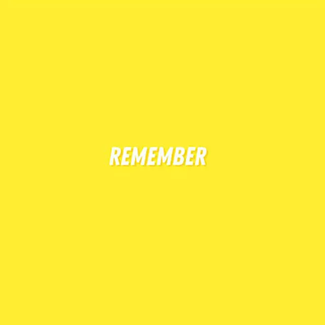 Remember