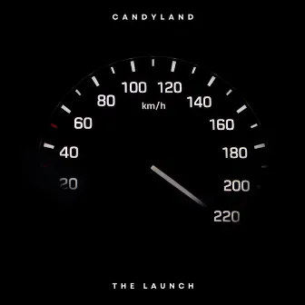 The Launch by Candyland