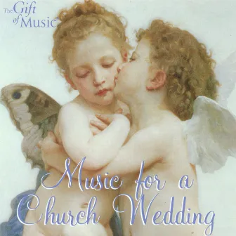 Wedding Music - Wagner, R. / Clarke, J. / Handel, G.F. / Bach, J.S. / Mendelssohn, Felix / Verdi, G. (Music for A Church Wedding) by Martin Souter