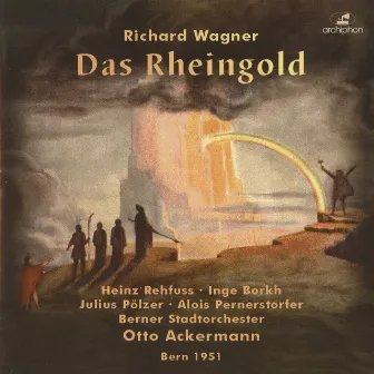 Wagner: Das Rheingold by Heinz Rehfuss