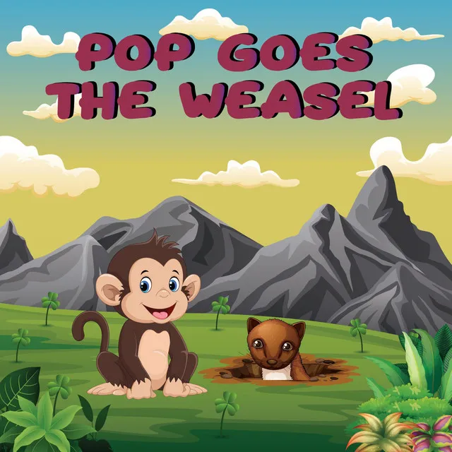 Pop Goes the Weasel