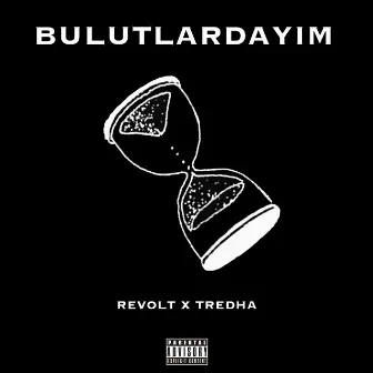 Bulutlardayım by Tredha