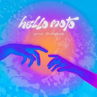 Hello moto by Driflaked