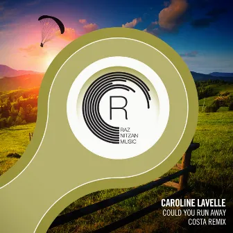 Could You Run Away (Costa Remix) by Caroline Lavelle