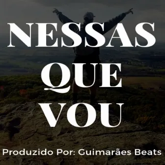 Nessas Que Vou by Araujo Paz