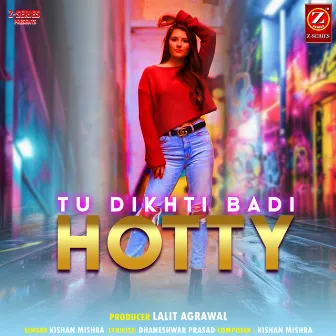 Tu Dikhti Badi Hotty by 