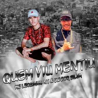 Quem Viu Mentiu by mc leozinho nt