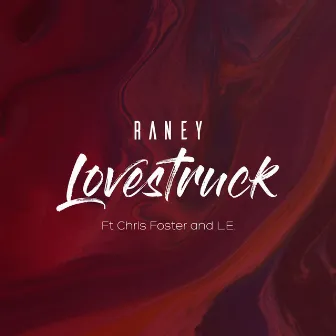 Lovestruck by Raney