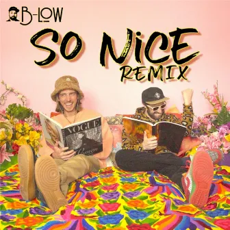 So Nice (Remix) by B-Low