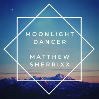 Moonlight Dancer by MATTHEW SHERRIXX