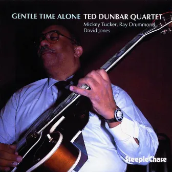 Gentle Time Alone by Ted Dunbar