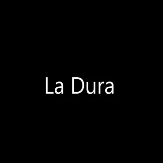 La Dura by El Yuma