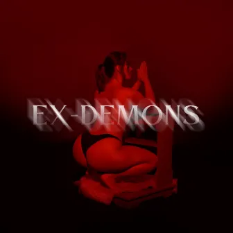 Ex-Demons by Reality Jasmani