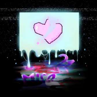 21st century heartbreak EP by MICO