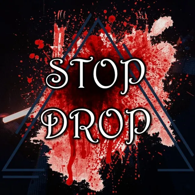 Stop Drop