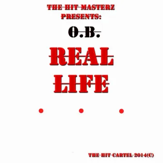 Real Life by O.B.