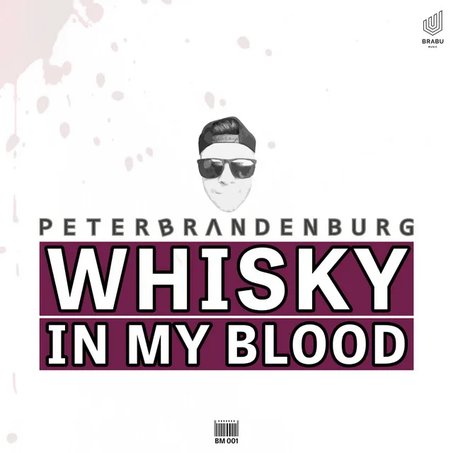 Whisky in My Blood (Extended Mix)