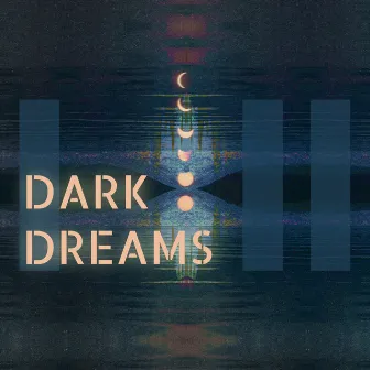 Dark Dreams by Esco Rivers